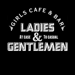 cafe&bar ladies & gentlmen