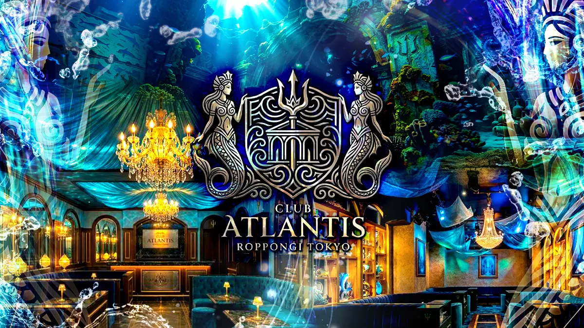 CLUB ATLANTIS ROPPONGI TOKYO