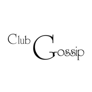 club Gossip