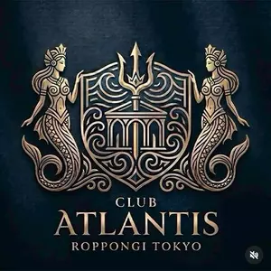 CLUB ATLANTIS ROPPONGI TOKYO