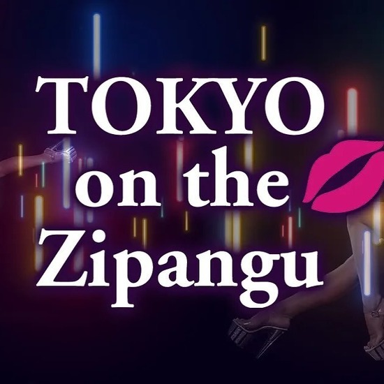 TOKYO on the Zipangu