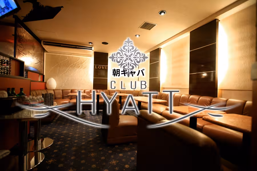 CLUB HYATT《朝》