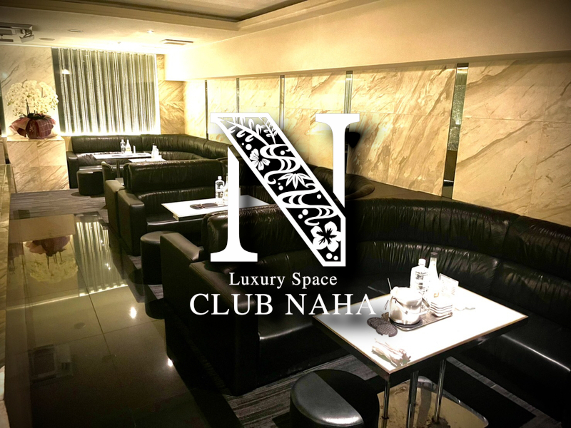 Luxury Space CLUB NAHA